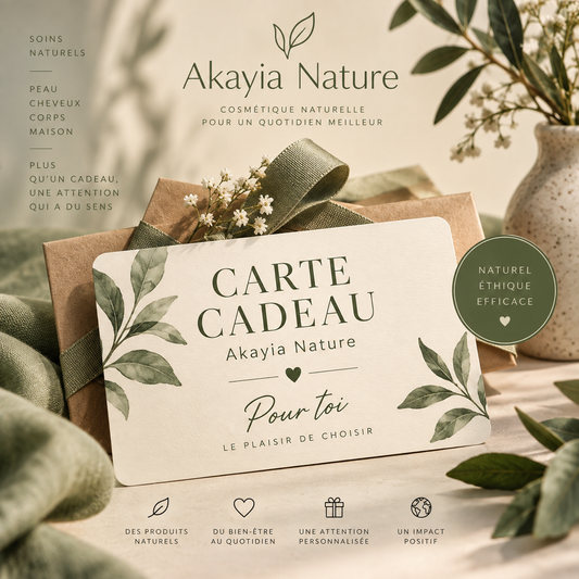 Carte cadeau Akayia Nature – cosmétiques naturels et soins artisanaux